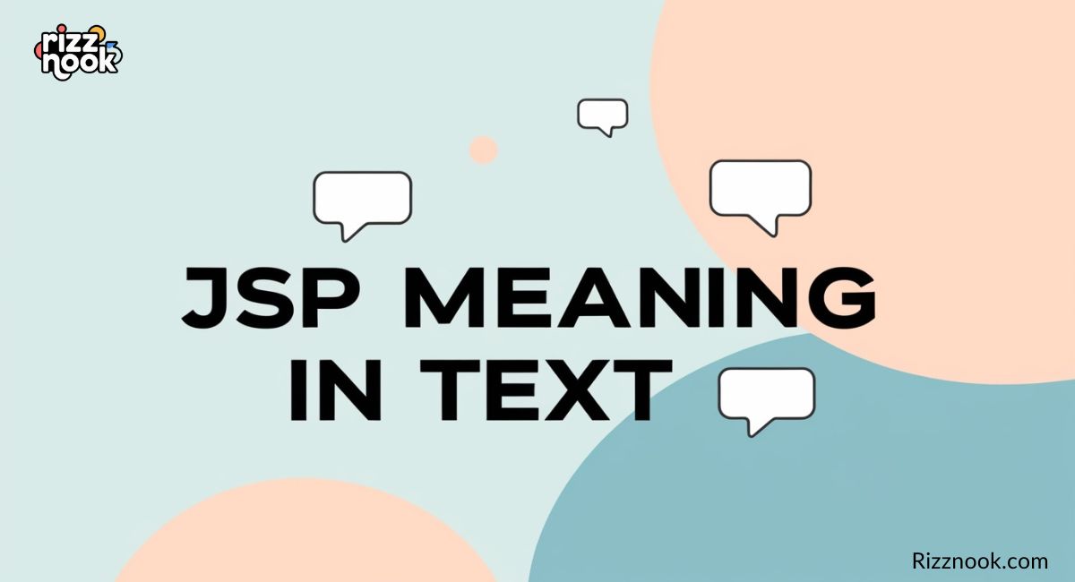 JSP Meaning in Text: What It Stands For & How to Use It