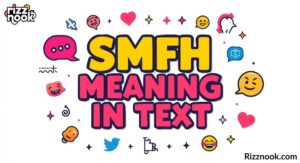 SMFH Meaning in Text: A Complete Guide