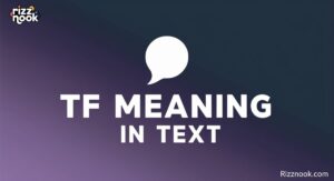 TF Meaning in Text: Your Ultimate Guide to This Popular Acronym