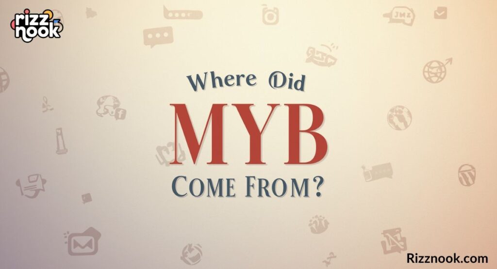 Where Did MYB Come From? Background & Origins