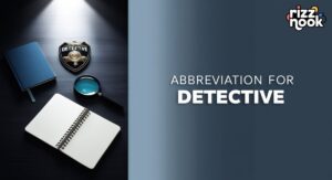 Abbreviation for Detective | Common Short Forms, Meanings & Usage