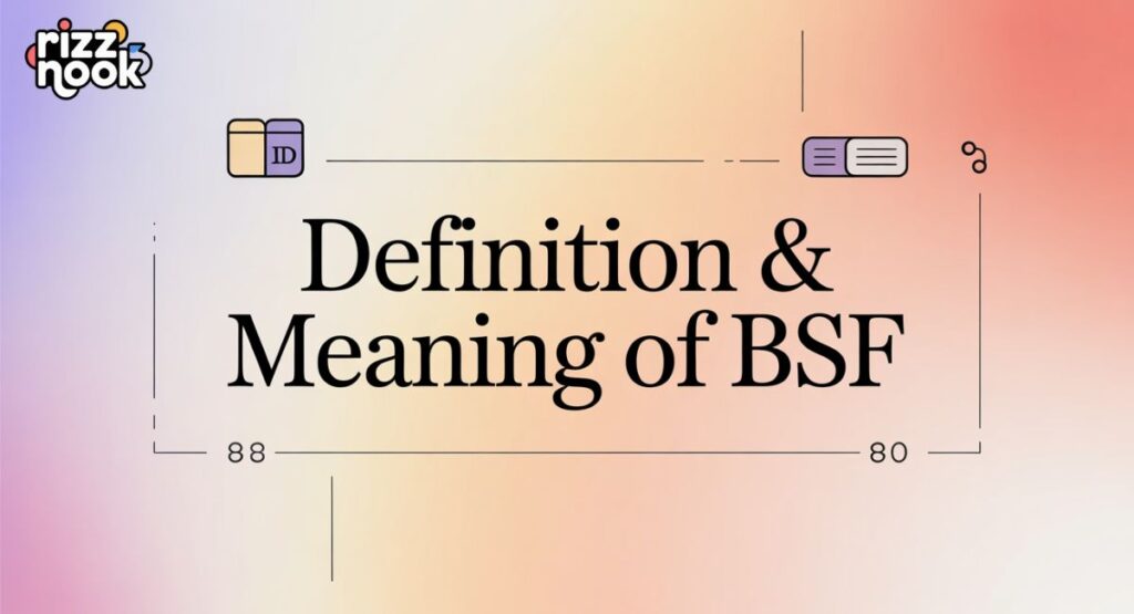 Definition & Meaning of BSF