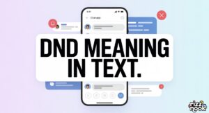 DND Meaning in Text: A Complete Guide