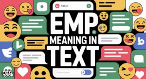 EMP Meaning in Text: The Real Definition & How to Use It from a Girl