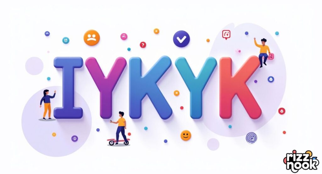 IYKYK in Internet & Brand Culture