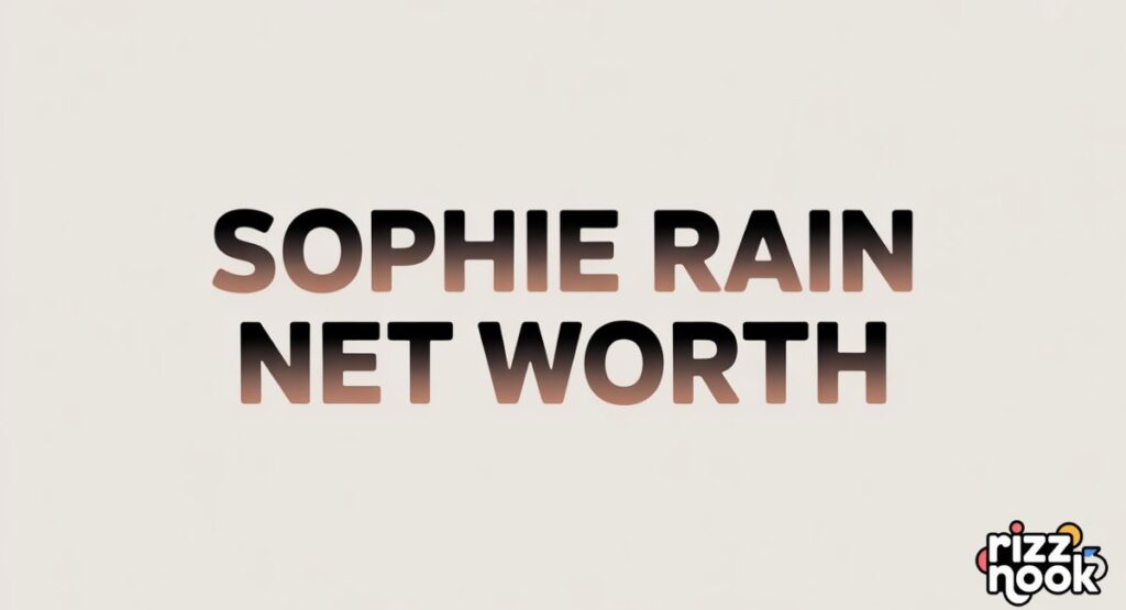 Sophie Rain Net Worth 2026