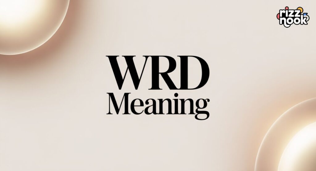 wrd Meaning & Definition