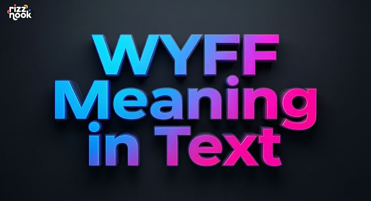 WYFF Meaning in Text: Complete Guide for 2026