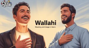 What Does Wallahi Meaning? and Usage Explained
